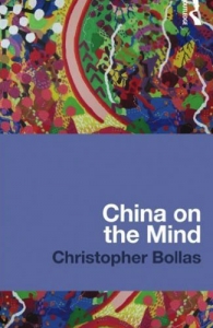 Chine on the Mind by Christopher Bollas